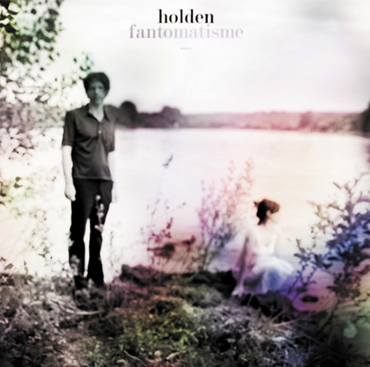 Holden - Fantomatisme