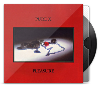 Pure X - Pleasure