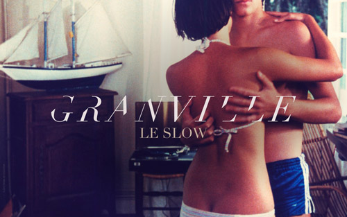 Granville - Le Slow