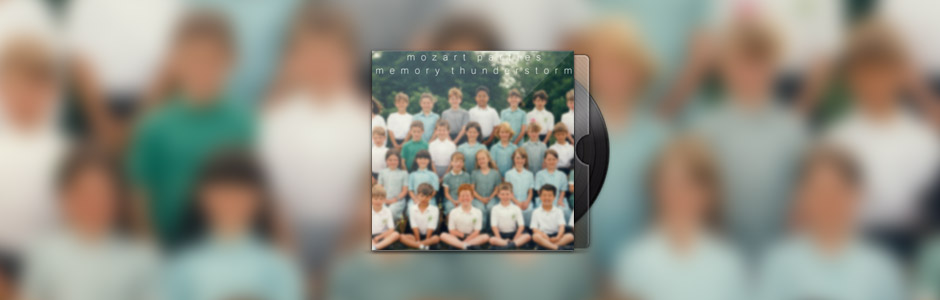 Mozart Parties, nouvel EP : Memory Thunderstorm