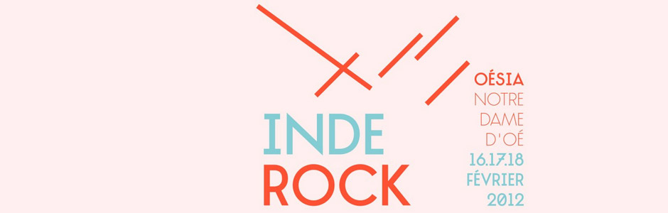 Inde Rock Festival : 16 17 et 18 février à Tours