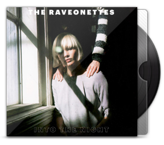 The Raveonettes - Into The Night