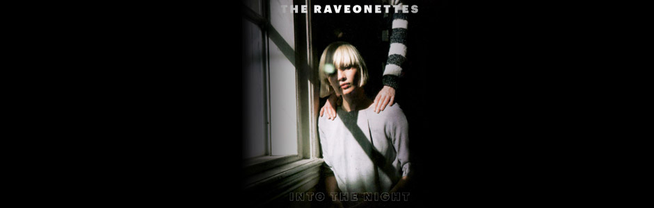 The Raveonettes : Night Comes Out