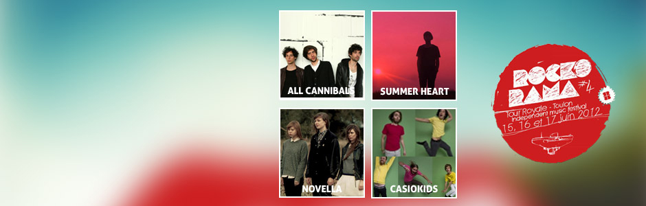 ROCKORAMA Programmation Vendredi 15 Juin : All Cannibals, Summer Heart, Novella, Casiokids