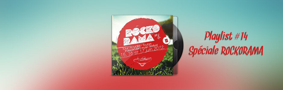 Playlist #14 - Spéciale Rockorama