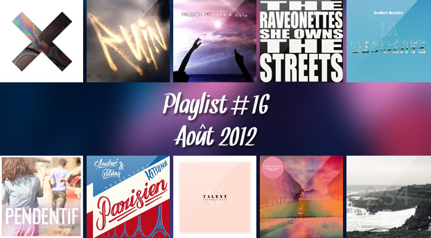 Playlist #16 : Août 2012