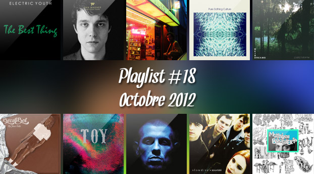 Playlist #18 : Electric Youth, Yan Wagner, Breakbot, NTM, etc.