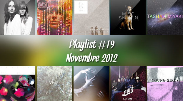 Playlist #19 : Saint Lou Lou, Melody's Echo Chamber, Night Works, 1995,