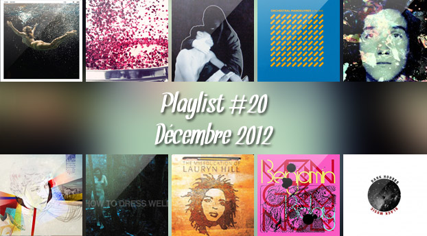 Playlist #20 : Young Dreams, Crystal Castles, AlunaGeorges, Lauryn Hill, Dark Horses, etc.