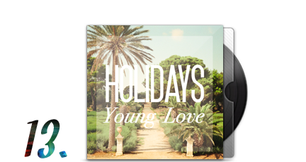 13. Holidays - Young Love