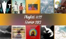 Playlist #22 : Justin Timberlake, Inc., Babx, Toro Y Moi, etc.