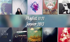 Playlist #21 : Local Natives, 1995, Beacon, Earl Sweatshirt, etc.