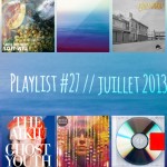 Playlist #27 : Smith Westerns, Etienne Daho, The Aikiu, Kanye West, etc.