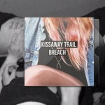 The Kissaway Trail - Breach