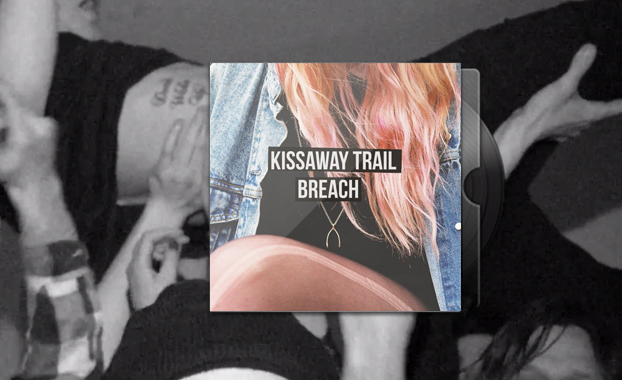 The Kissaway Trail - Breach