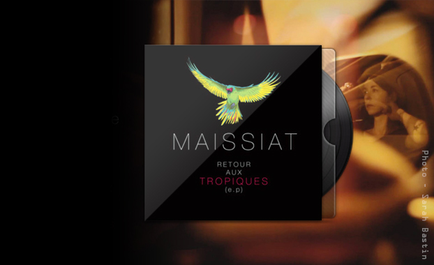 Maissiat - Retour aux tropiques