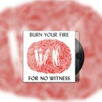 Angel Olsen - Burn Your Fire For No Witness