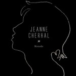 [TRACK] Jeanne Cherhal - Noxolo