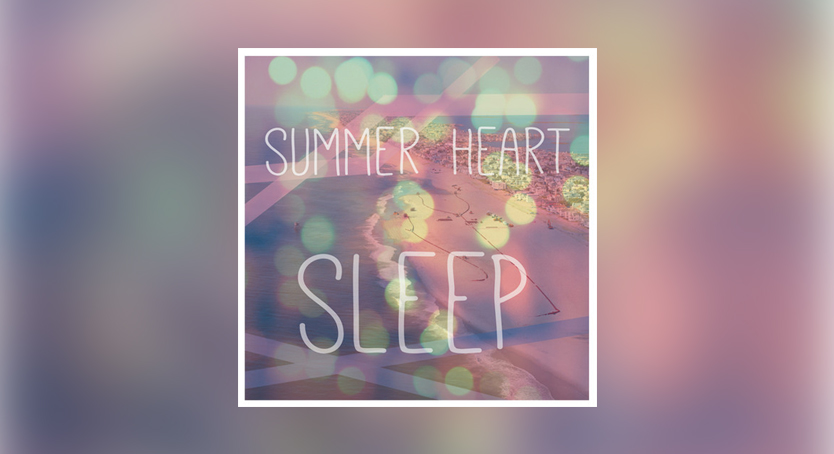 [TRACK] Summer Heart - Sleep