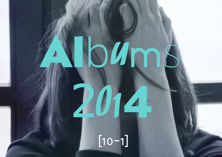 Top Albums 2014 - [10-1]