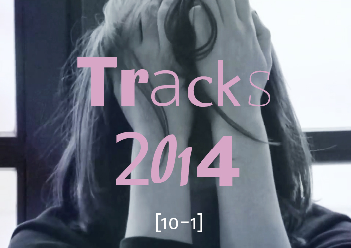 Top Tracks 2014 [10-1]