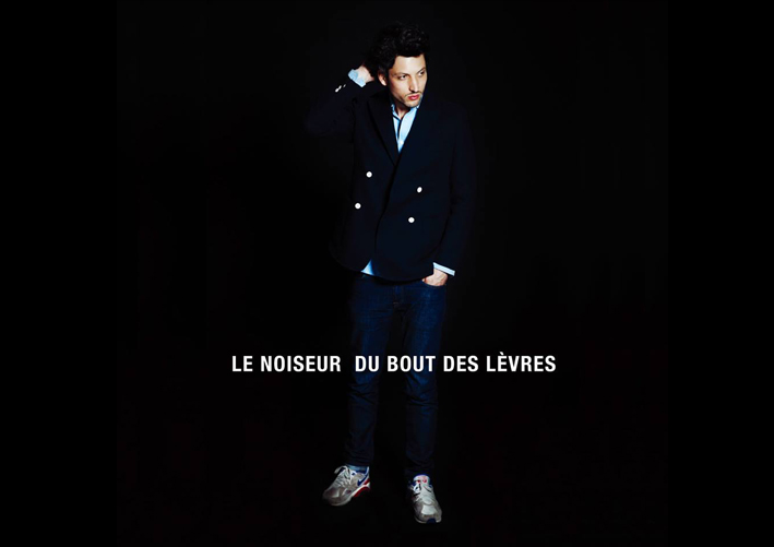 Le Noiseur - Du bout des lèvres