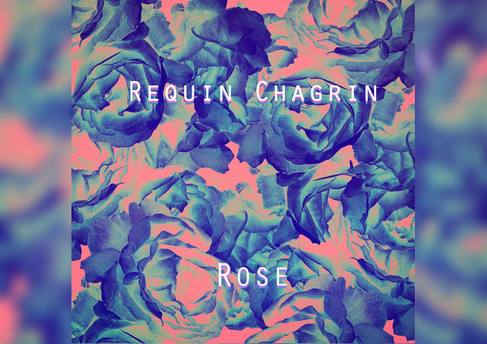 [TRACK] Requin Chagrin - Rose