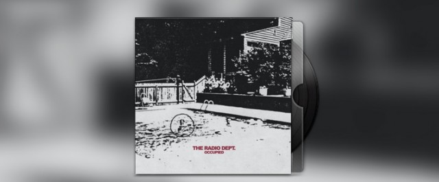 The Radio Dept. – Occupied EP