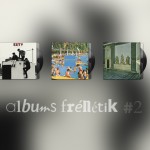 [ALBUMS FRÉNÉTIK #2] EZTV, Triptides, Ducktails