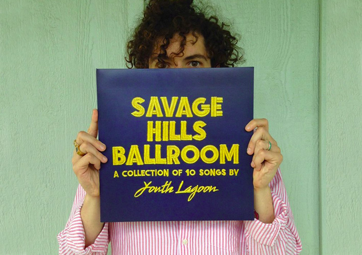 Youth Lagoon - Savage Hills Ballroom