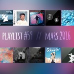 Playlist #59 : Jan Blomqvist, The Blaze, Paradis, Camp Claude, etc.