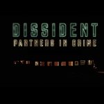 [CLIP] Dissident - Partners in Crime