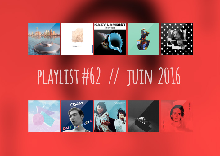 Playlist #62 : Las Aves, Dani Terreur, Cosmo, Her's, etc.