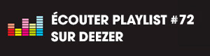 Ecoutez la playlist 72 sur Deezer