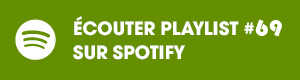 Ecoutez la playlist 69 sur Spotify