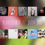 Playlist #74 : Childhood, L I M, Stereo Total, The War on Drugs, etc.