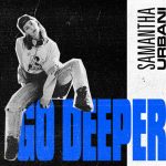 [CLIP] Samantha Urbani - Go Deeper