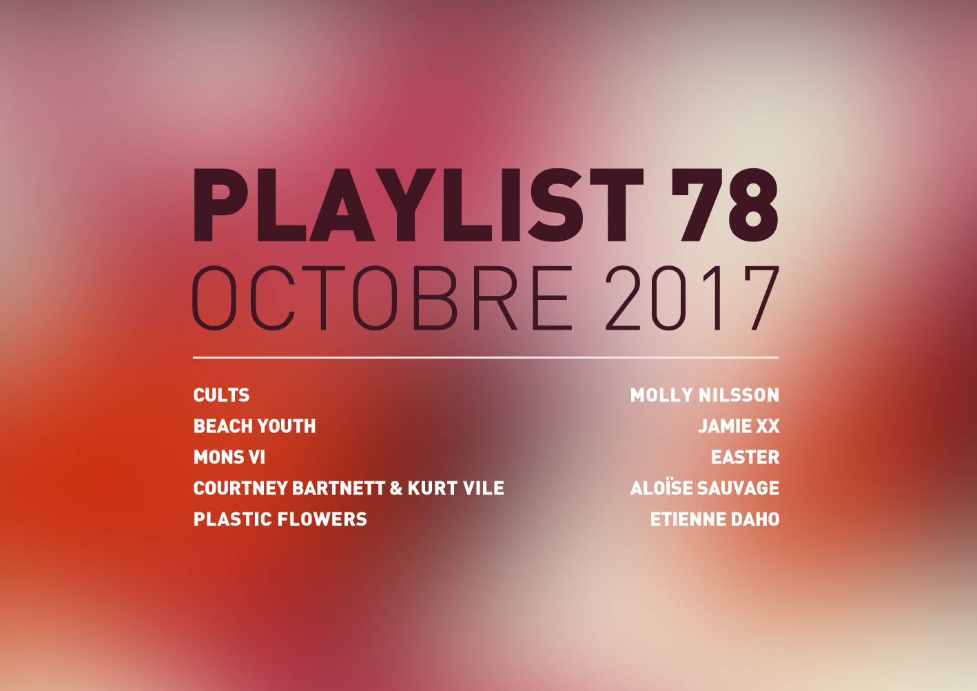 Playlist 78 : Cults, Mons Vi, Jamie xx, Aloïse Sauvage, etc.