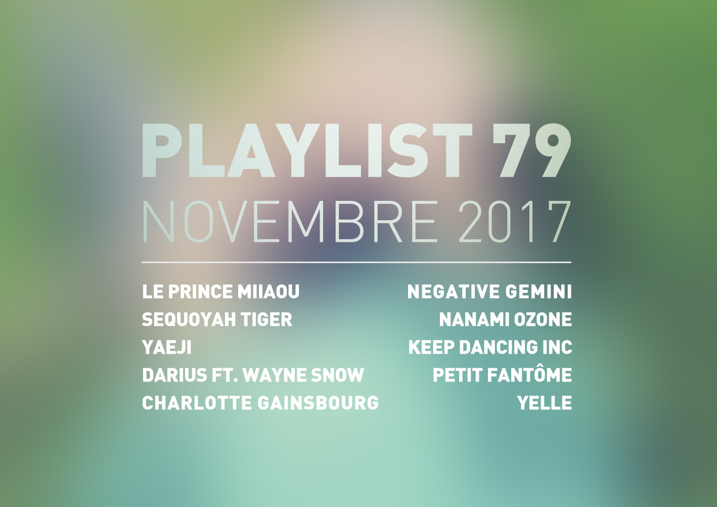 Playlist #79 : Sequoyah Tiger, Yaeji, Darius, Charlotte Gainsbourg, etc