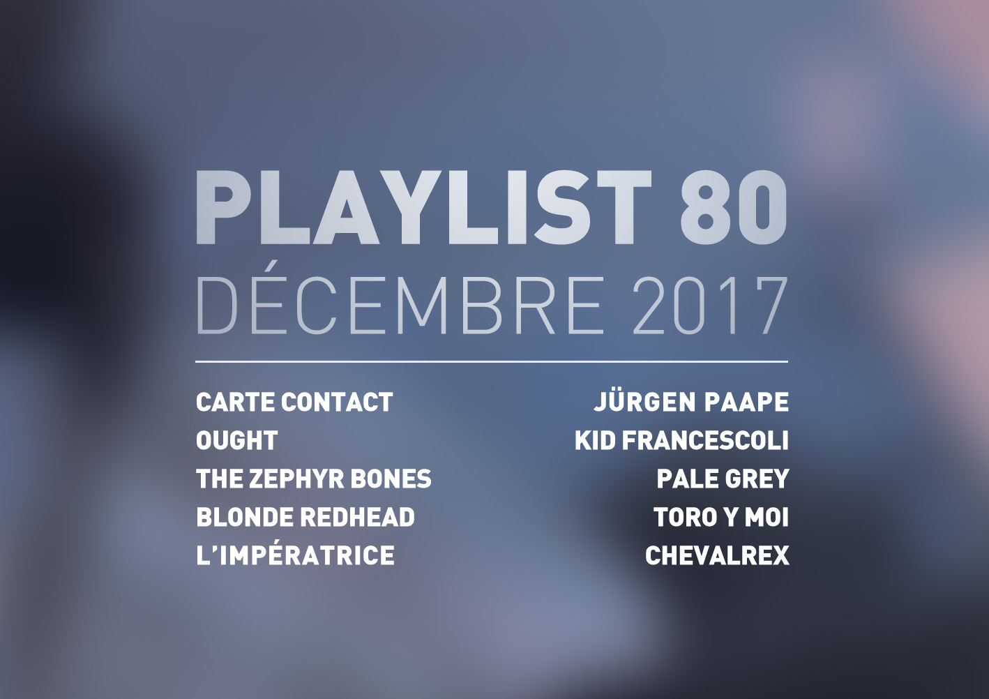 Playlist #80 : Ought, Blonde Redhead, L'impératrice, Pale Grey, etc.