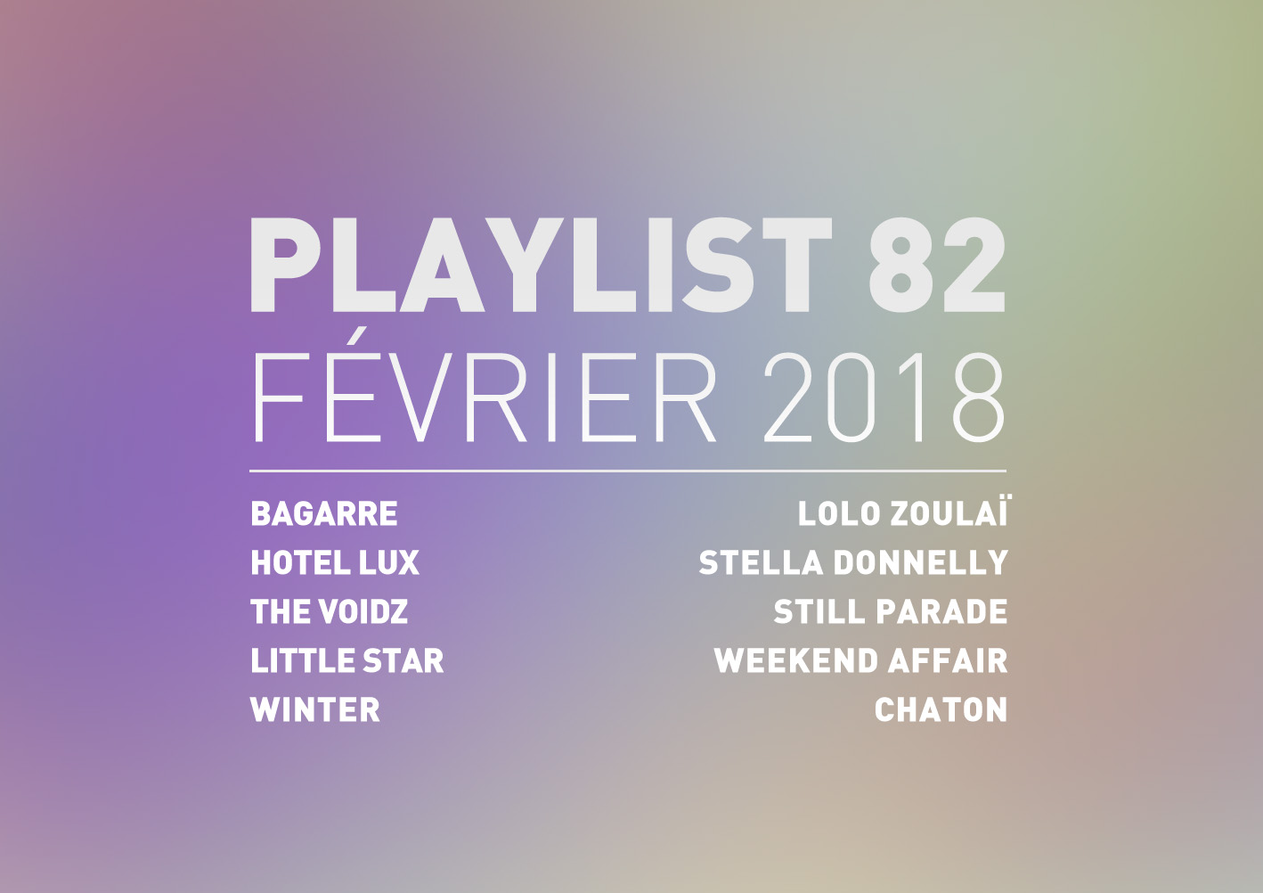 Playlist #82 : Hotel Lux, The Voidz, Lolo Zouaï, Stella Donnelly, etc
