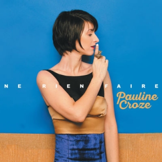 Pauline Croze - Ne Rien Faire