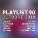 Playlist 90 : Lolo Zouaï, Blood Orange, Hier soir, Billie Bird, etc.