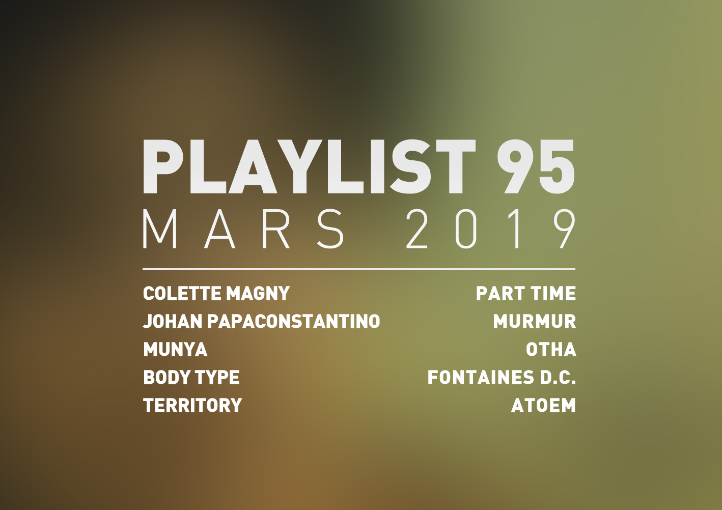 Playlist 95 : Colette Magny, Johan Papaconstantino, FONTAINES D.C., ATOEM, etc