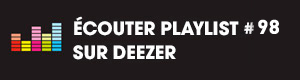 Ecoutez la playlist 98 sur Deezer