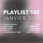 Playlist 105 : Tyler, The Creator, Nasty Cherry, Mauvais Oeil, Brigitte Fontaine, etc.