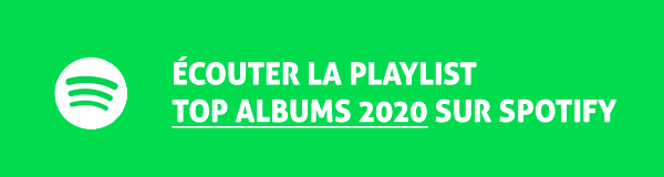 Ecoutez la playlist Top Albums 2020 sur Spotify