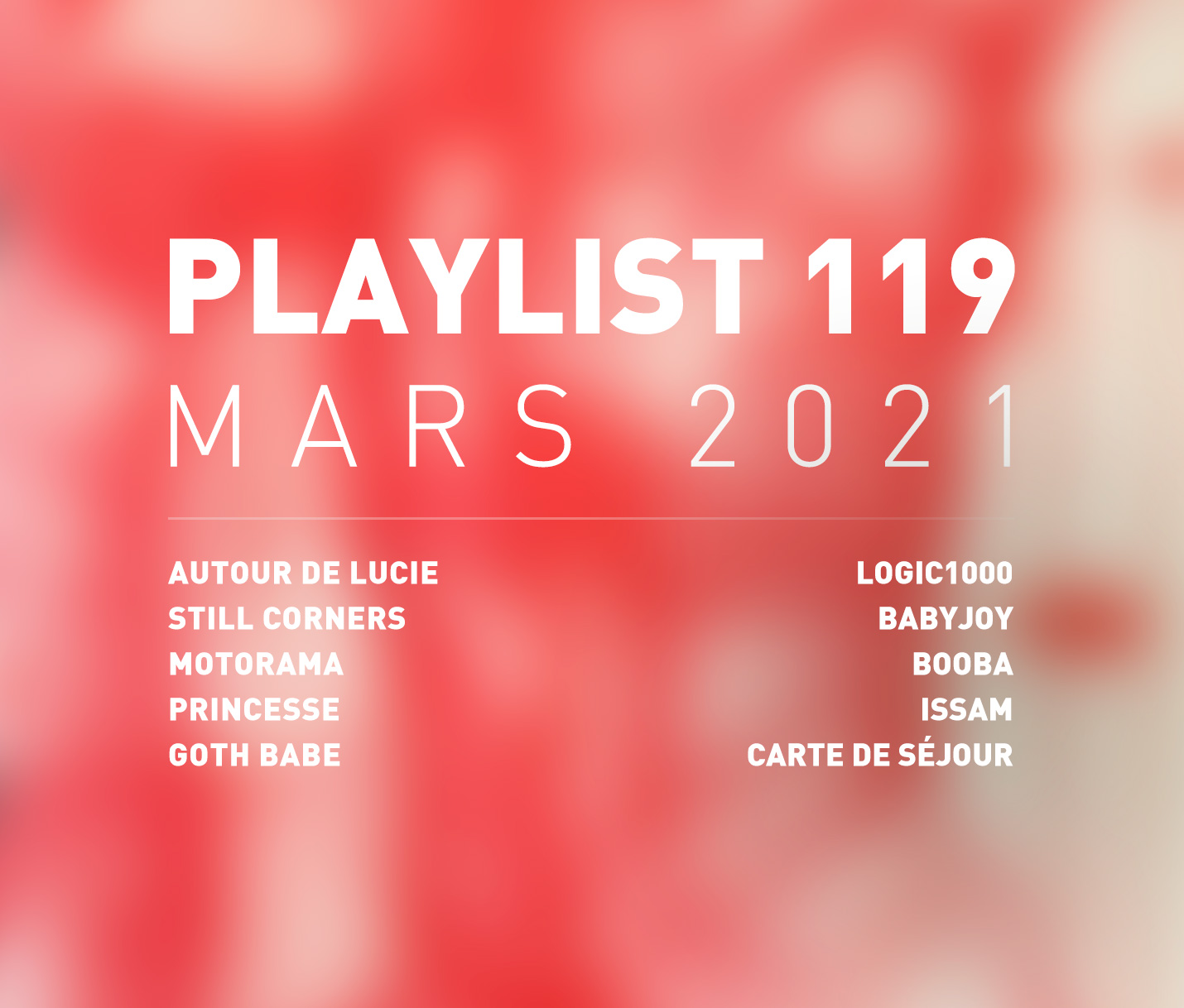 Playlist 119 : princesse, Logic1000, Issam, Carte de séjour, etc.