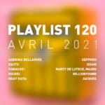 Playlist 120 : Sabrina Bellaouel, Michel, Seppuku, Jacques, etc.