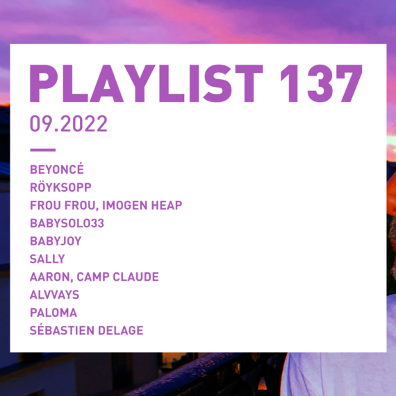 Playlist 137 : Beyoncé, Röyksopp, Imogen Heap, Paloma, etc.
